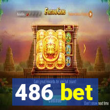 486 bet